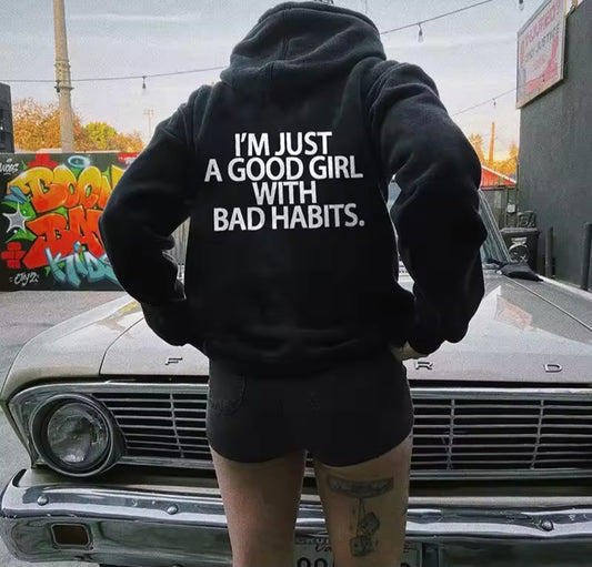 Good girl, bad habits hoodie
