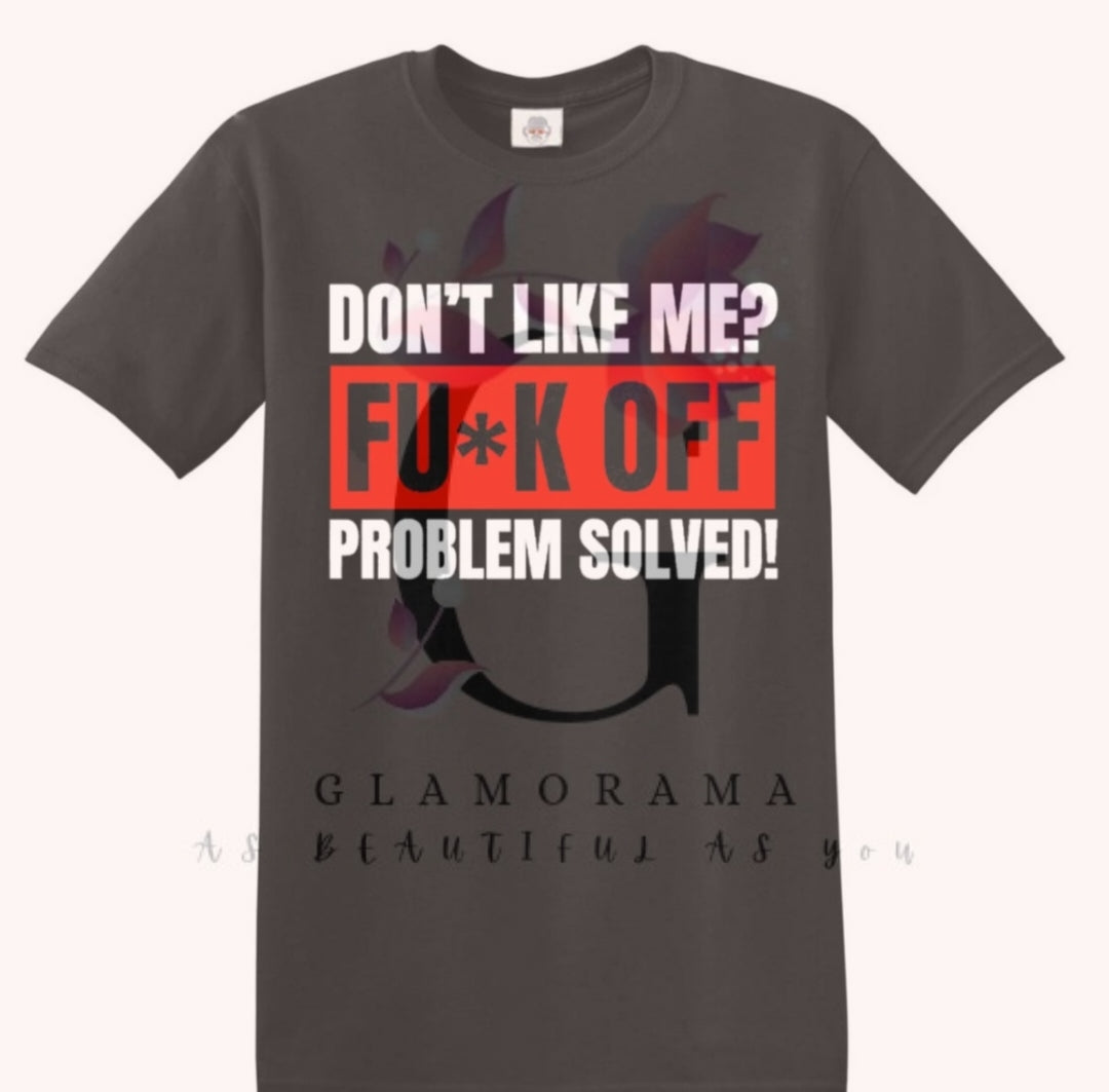 Dont like me to shirt