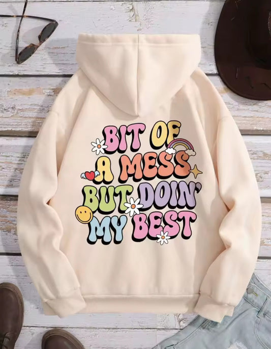Bit of a mess hoodie